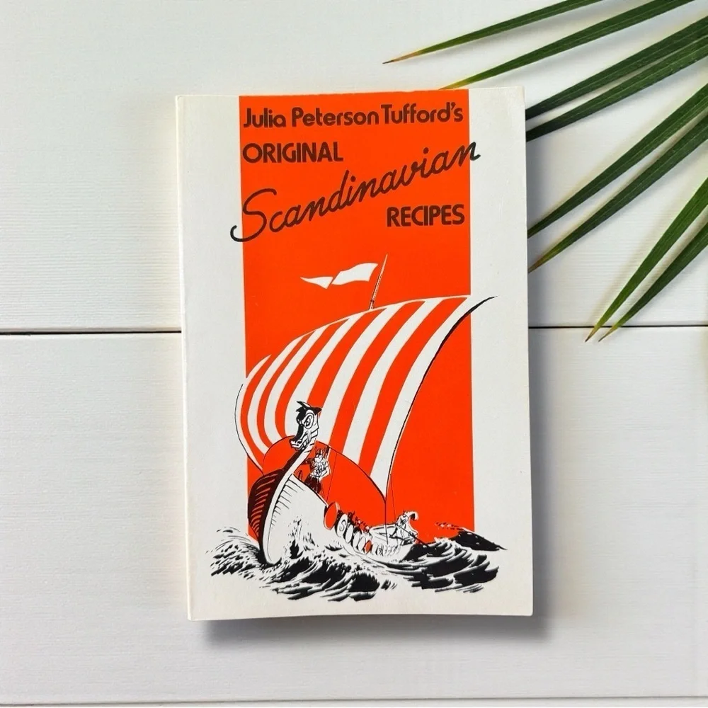 Julia Peterson Tufford’s Original Scandinavian Recipes – Vintage Nordic Cookbook